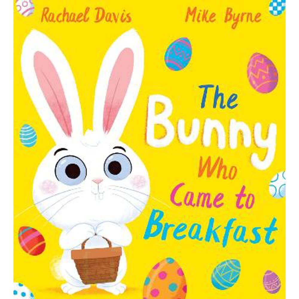 The Bunny Who Came to Breakfast (PB) (Paperback) - Rachael Davis